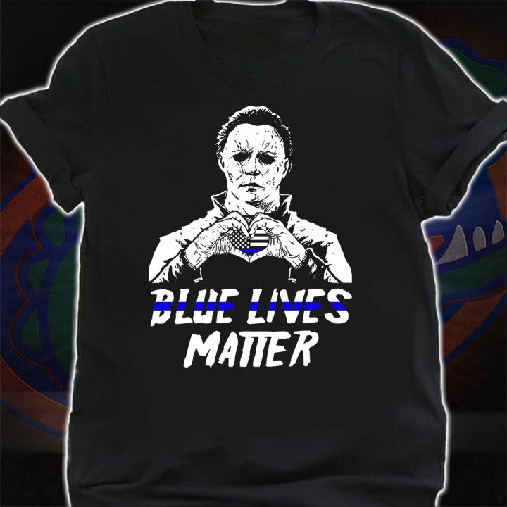 Michael Myers Blue Lives Matter Thin Blue Line t-shirt shirt