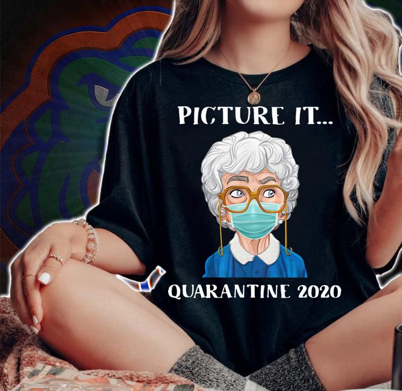 Sophia Petrillo Face Mask Picture It Quarantine 2020 The Golden t-shirt woman shirt