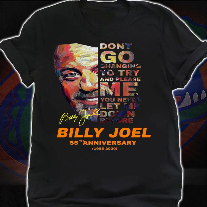 Billy Joel 55th anniversary dont go changing to try and please me signature t-shirt shirt