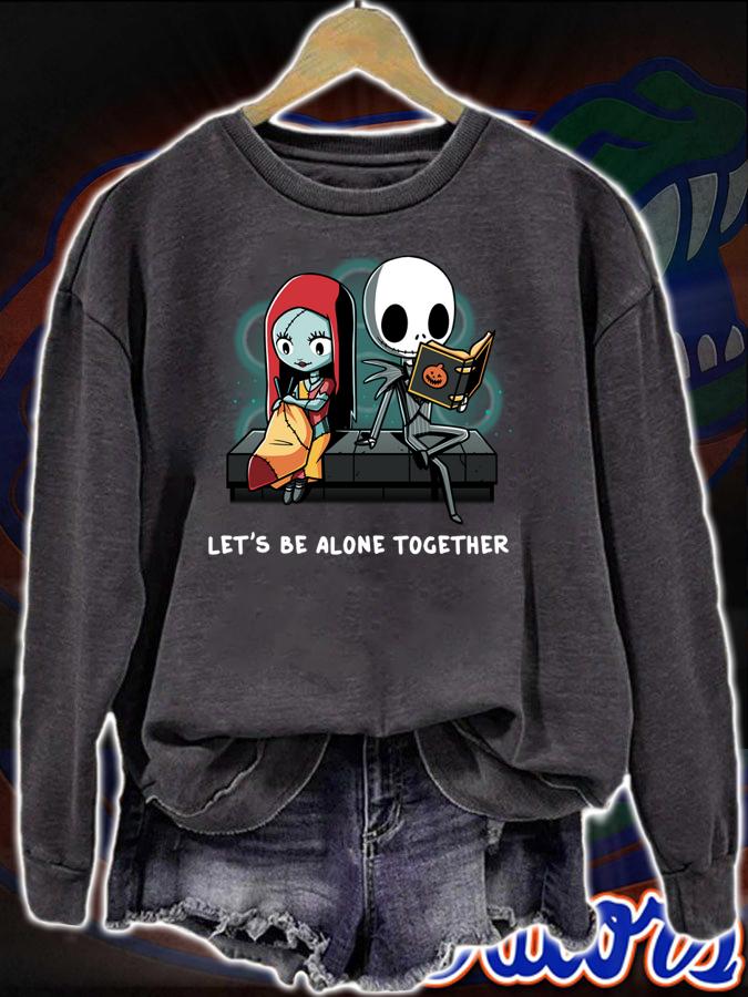 Jack Skellington and Sally let’s be alone together t-shirt sweatshirt