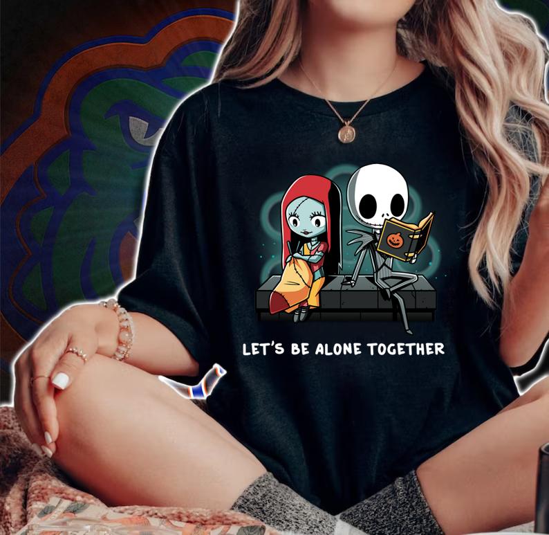 Jack Skellington and Sally let’s be alone together t-shirt woman shirt