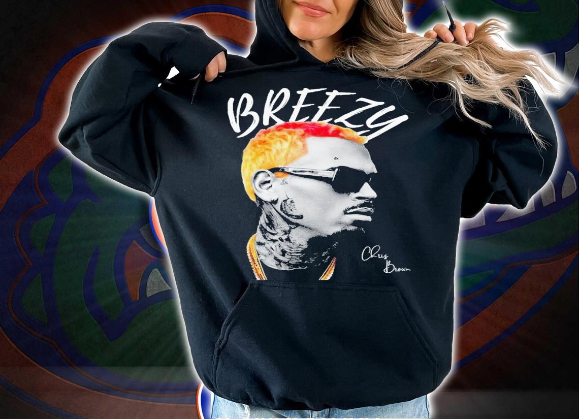 Chris Brown Breezy Fan Shirt t-shirt hoodie