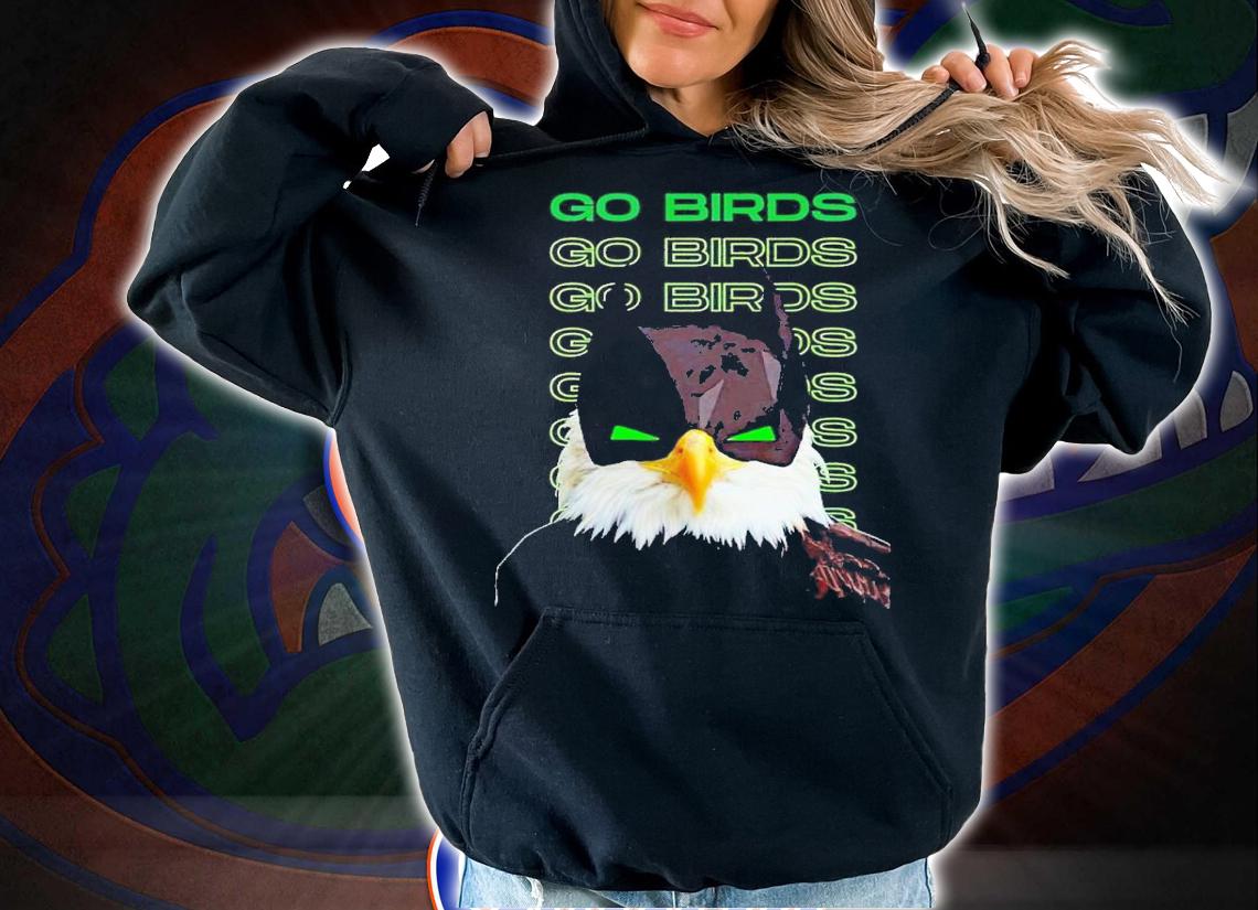 Eagles Batman go birds shirt t-shirt hoodie