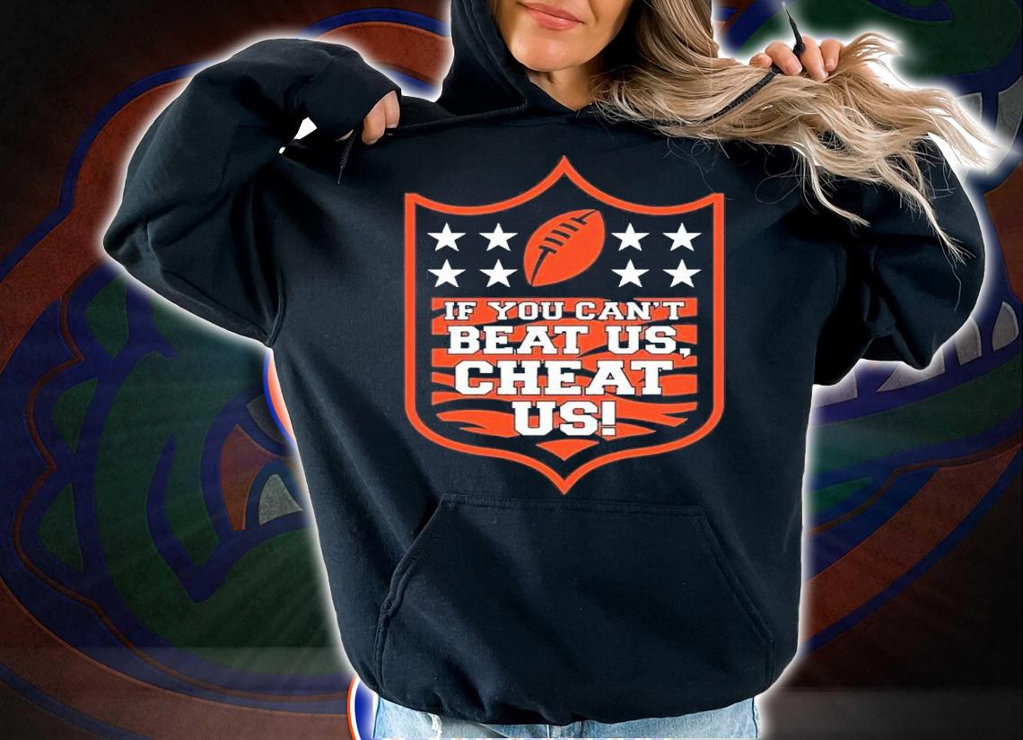 If you can't beat us cheat us Cincinnati Football shirt t-shirt hoodie