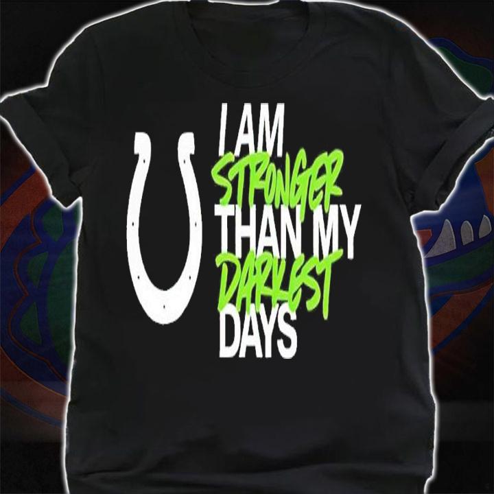 I am stronger than my darkest days Kicking The Stigma shirt t-shirt shirt