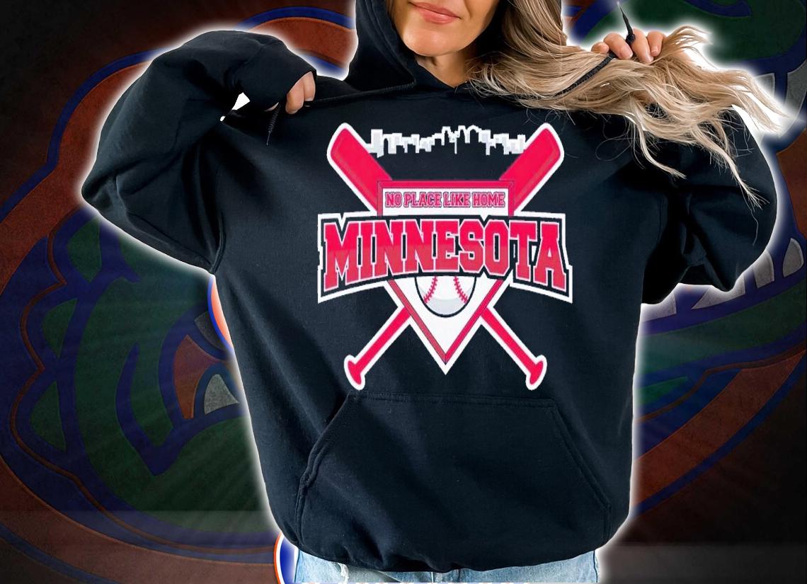 No Place Like Home Minnesota Baseball shirt t-shirt hoodie