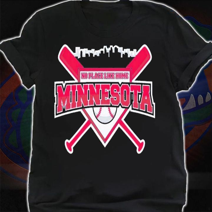 No Place Like Home Minnesota Baseball shirt t-shirt shirt