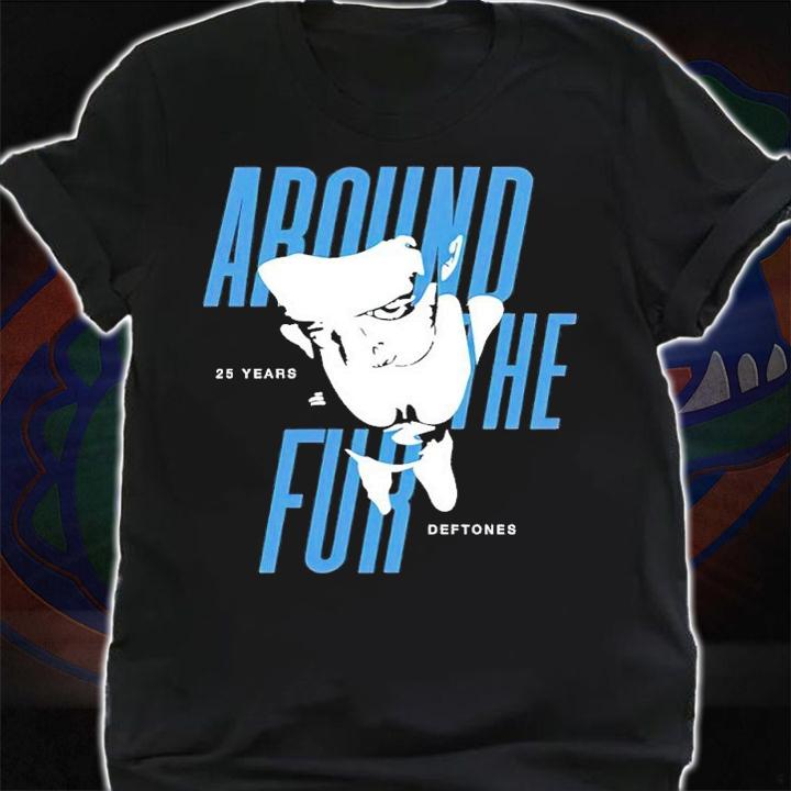 Around The Fur 25 years Deftones shirt t-shirt
