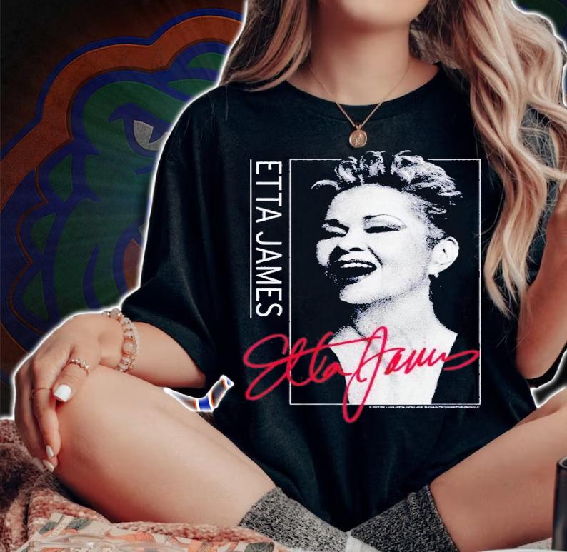 Etta James Songstress shirt t-shirt woman shirt