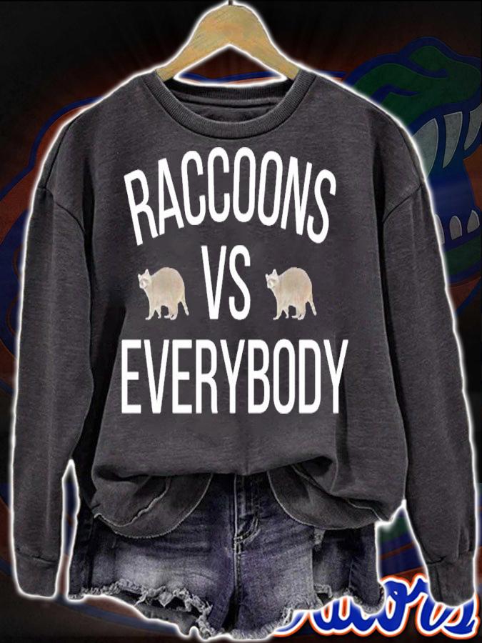 Raccoons vs Everybody shirt t-shirt sweatshirt