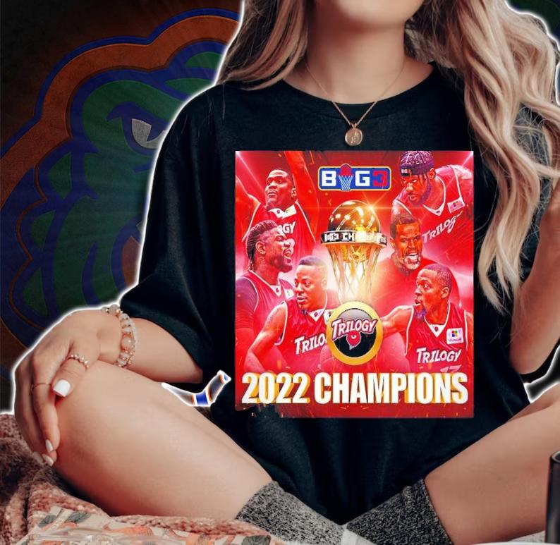 Big3 Trilogy 2022 Champions Shirt t-shirt