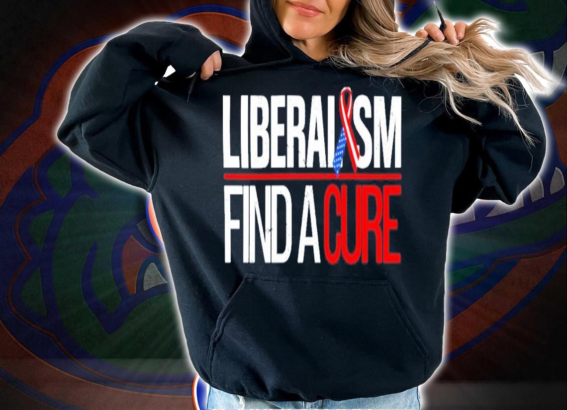 Cassady Campbell Biden Wearing Liberalism Find A Cure Shirt t-shirt