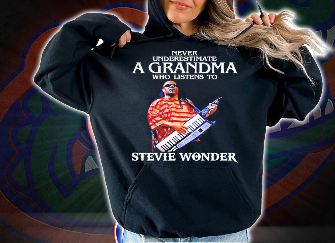 Never Underestimate A Grandma Who Listens To Stevie Wonder Shirt t-shirt