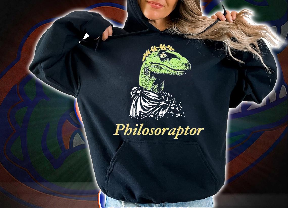 Philosoraptor shirt, hoodie, sweater and tank top t-shirt hoodie