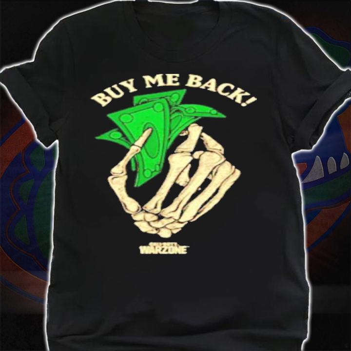 Buy Me Back Call Of Duty Warzone Shirt t-shirt