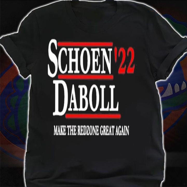 Schoen '22 Daboll make the redzone great again shirt t-shirt