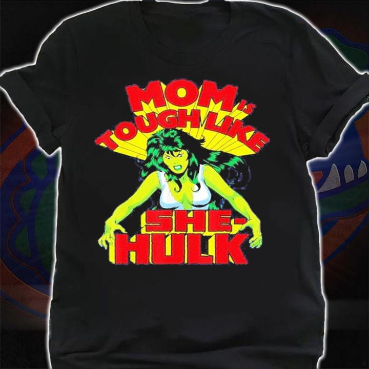 She Hulk Marvel Mother's Day Tough Like She-Hulk Shirt t-shirt