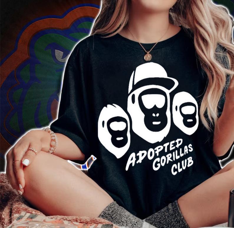 The Adopted Gorillas Club shirt t-shirt