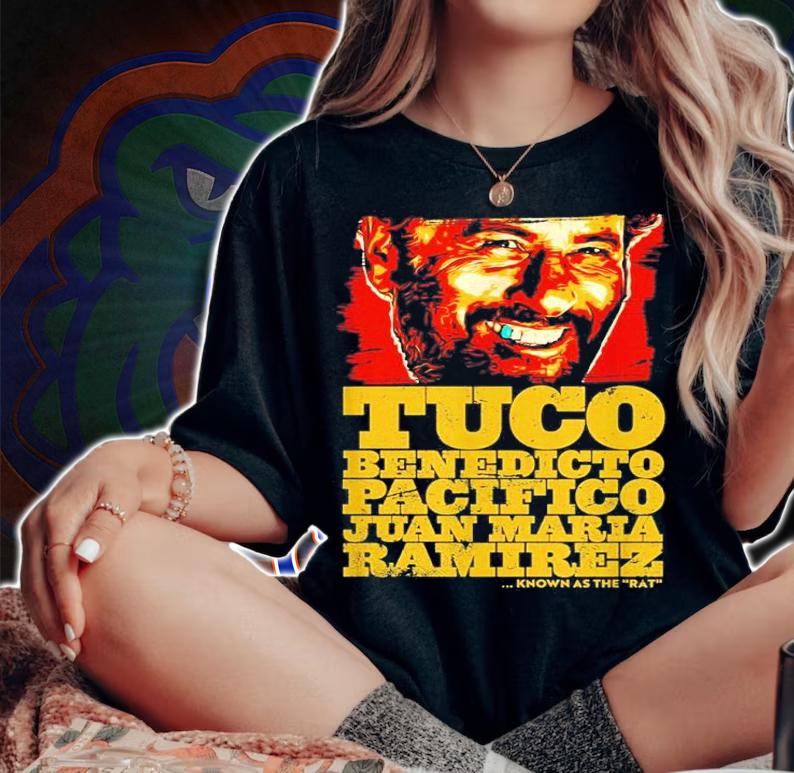 Tuco Benedicto Pacifico Juan Maria Ramirez The Good The Bad And The Ugly Shirt t-shirt