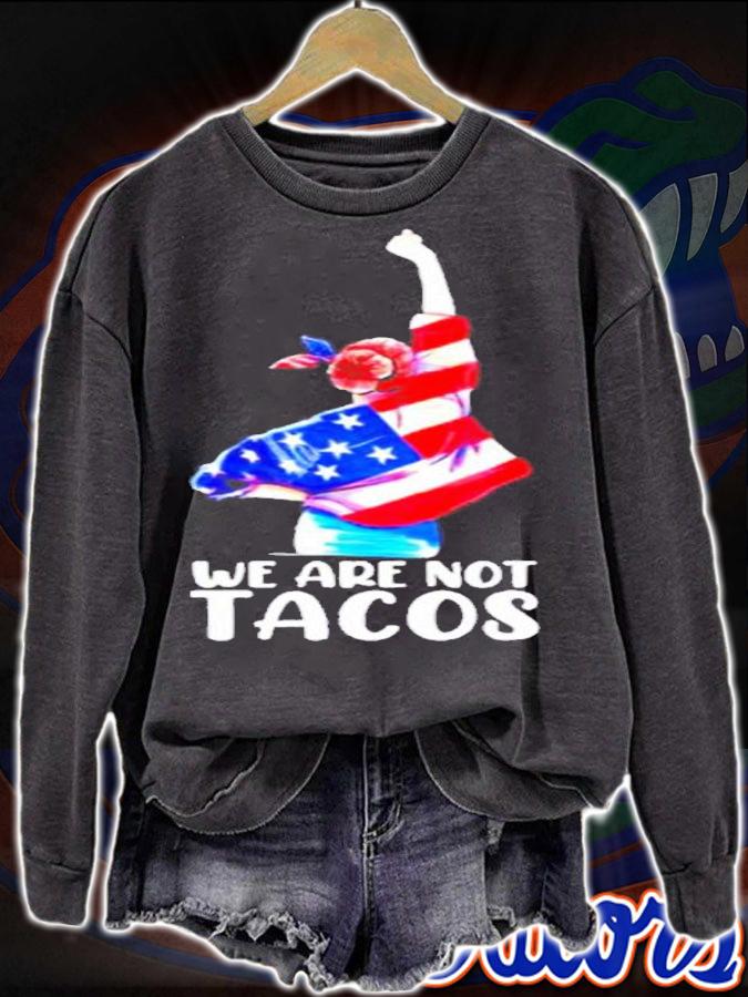 We are not tacos funny Jill Biden girl shirt t-shirt