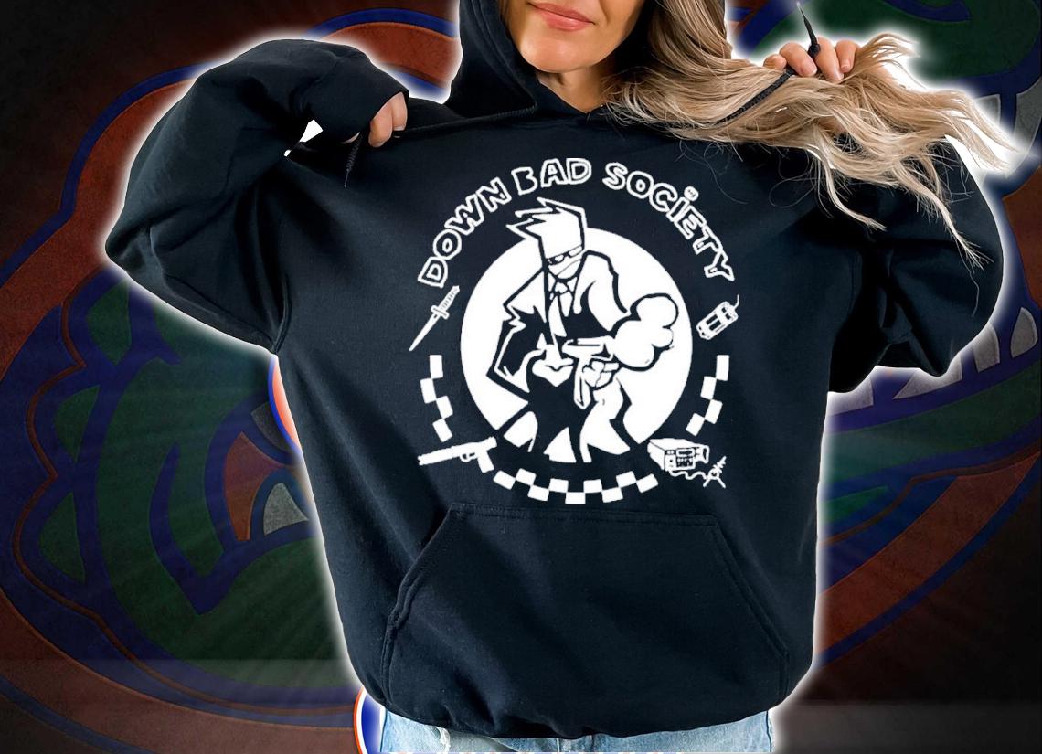 Dadbod Society Master Of None Down Bad Society Shirt t-shirt