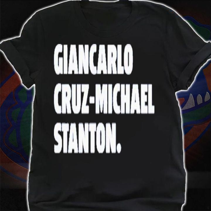 Giancarlo Cruz-Michael Stanton Shirt t-shirt