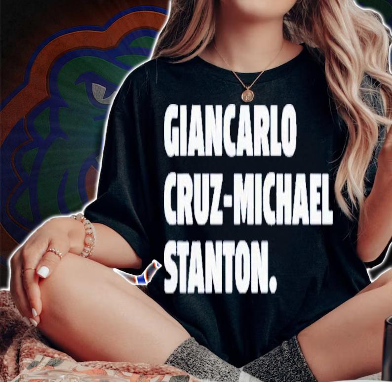 Giancarlo Cruz-Michael Stanton Shirt t-shirt