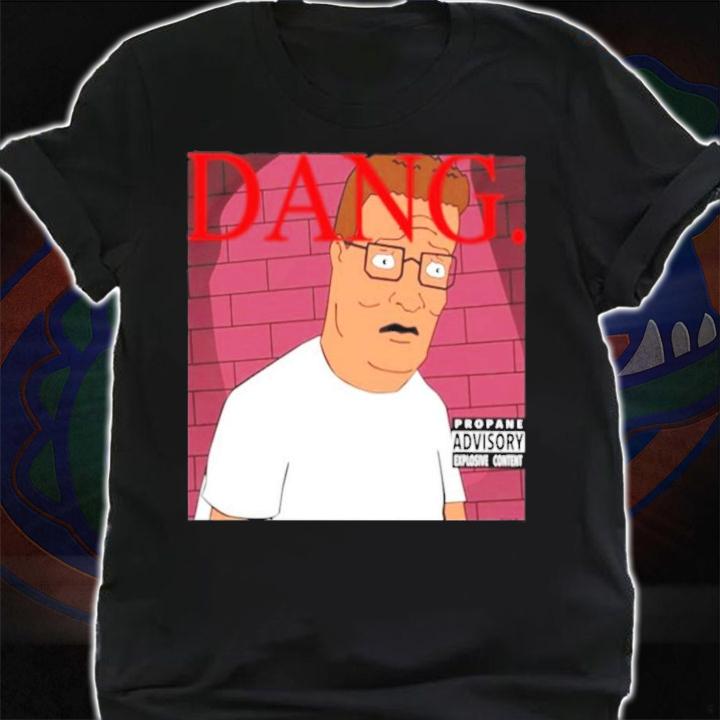 Hungrybox Dang King Of The Hill T-Shirt t-shirt