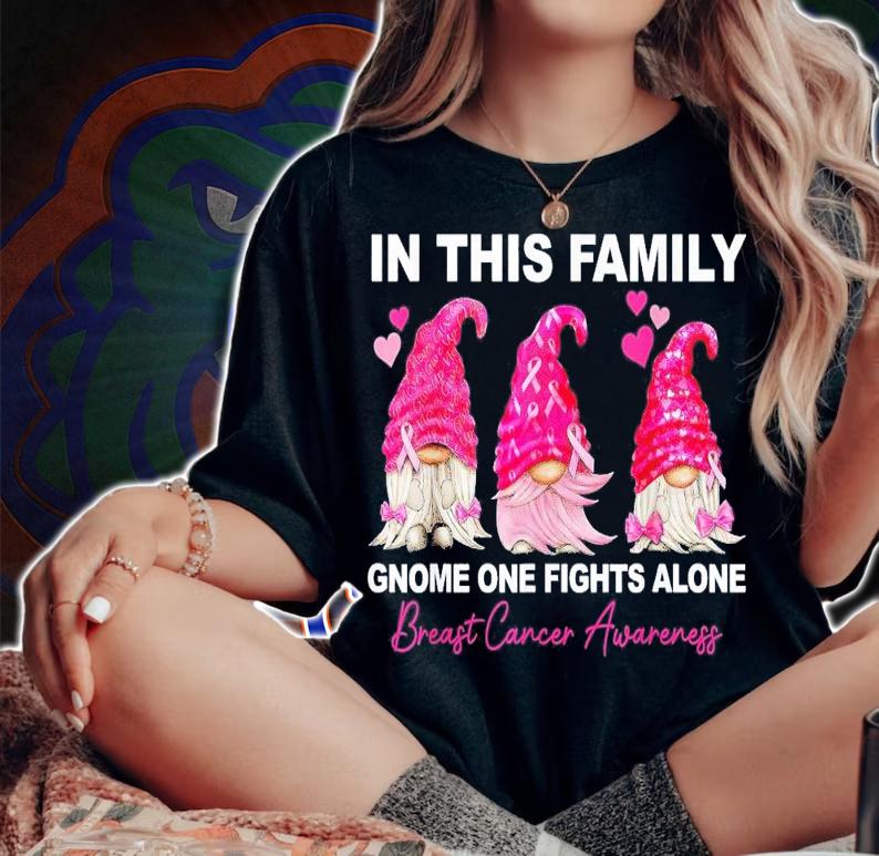 In This Family Gnome One Fights Alone Breast Cancer T-Shirt t-shirt woman shirt