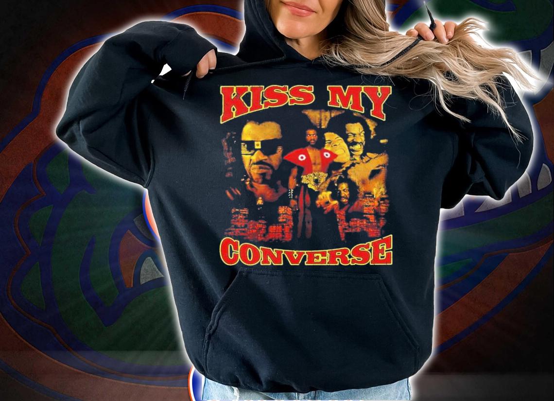Kiss My Converse Sho'nuff T-Shirt t-shirt hoodie