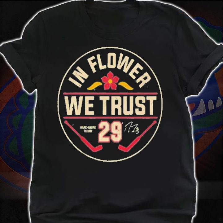 Marc-Andr Fleury In Flower We Trust Shirt t-shirt