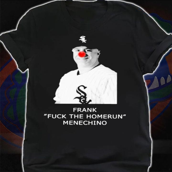 Matt Crawford Frank Fuck The Homerun Menechino Shirt t-shirt