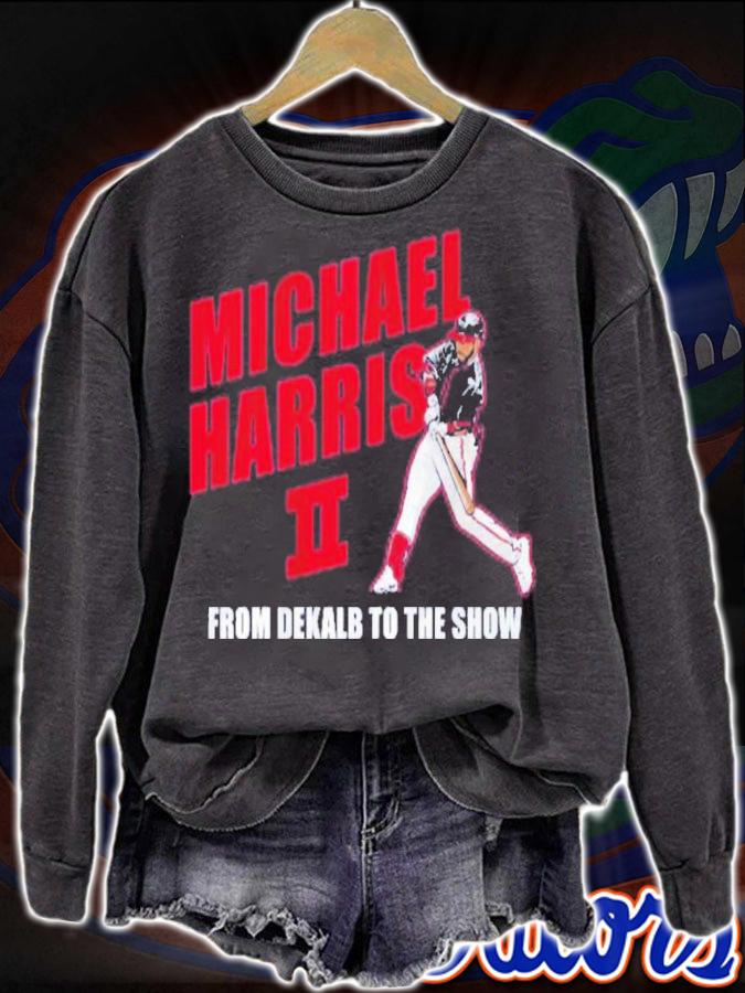 Michael Harris II From Dekalb To The Show Baseball t-shirt sweatshirt
