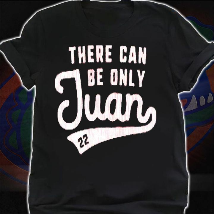 There can be only Juan shirt t-shirt