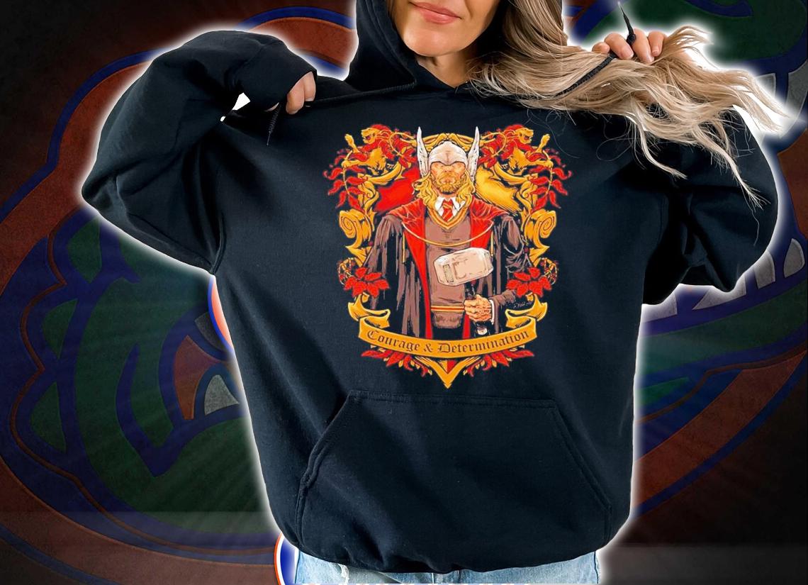 Thor Courage and Determination shirt t-shirt hoodie