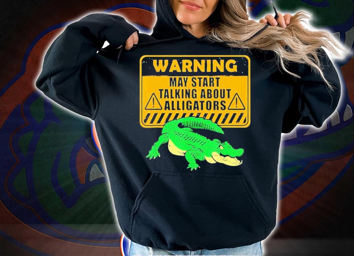 Warning Alligator Dear Gator Alligator Lovers Shirt t-shirt