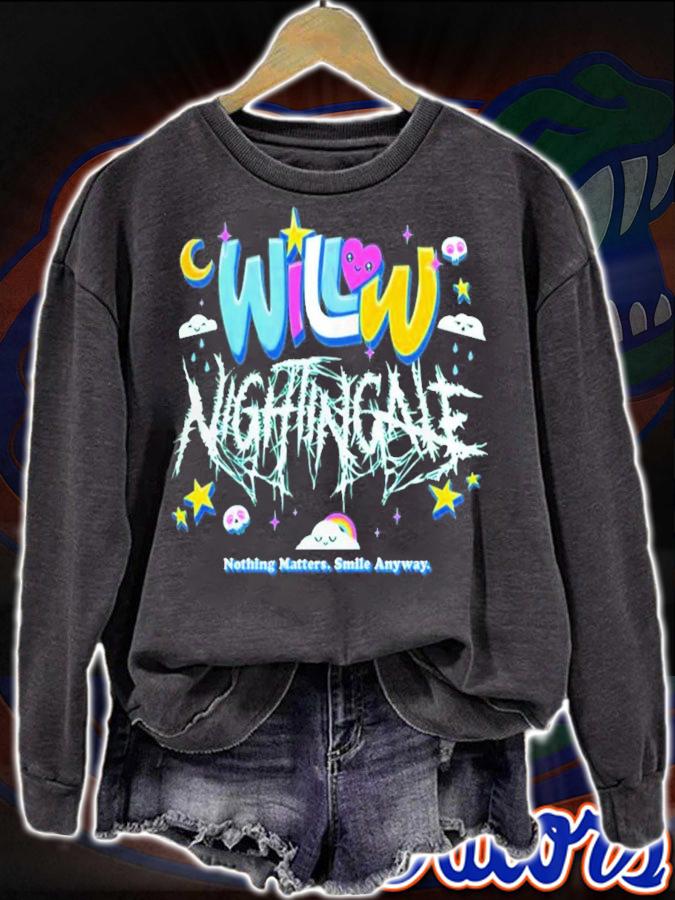 Willow Nightingale Nothing Matters Smile Anyway T-Shirt t-shirt