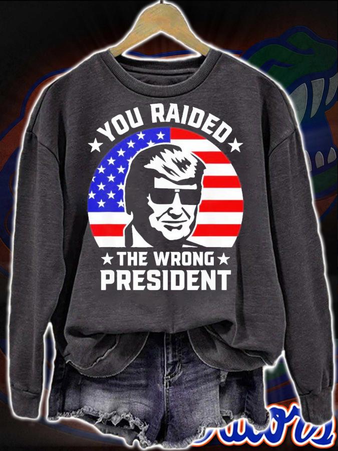You Raided The Wrong President Pro Trump Anti Biden T-Shirt t-shirt