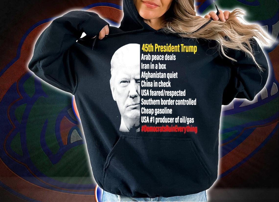 45th President Trump Arab Peace Deals Iran In A Box Afghanistan Quiet China In Check Shirt t-shirt hoodie