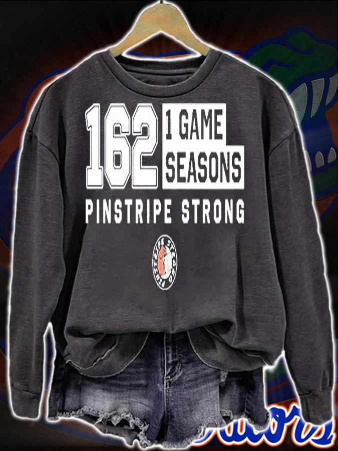 162 1 Game Seasons Pinstripe Strong T-Shirt t-shirt