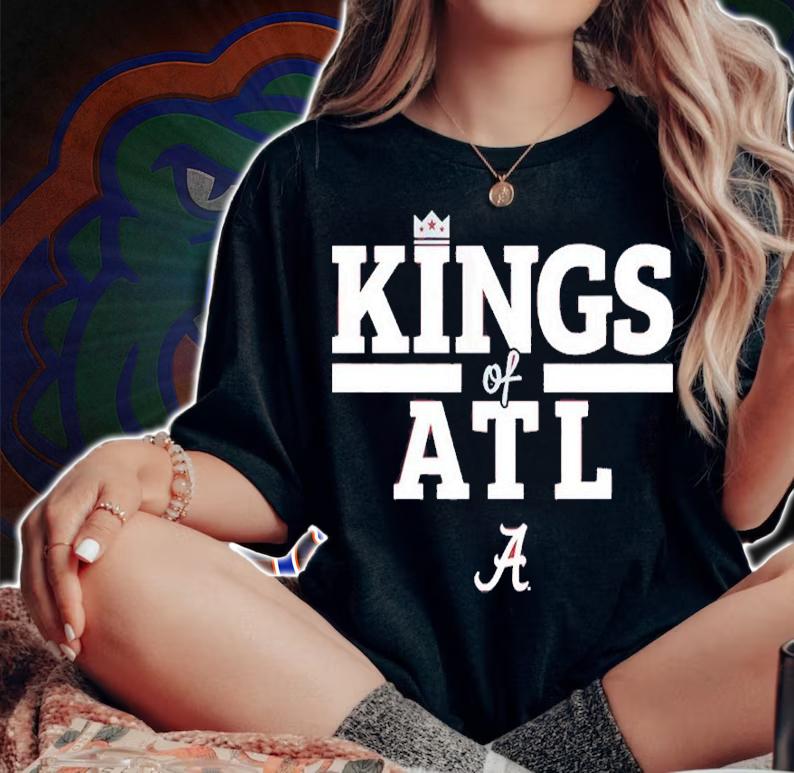 Alabama Football Kings Of ATL Shirt t-shirt