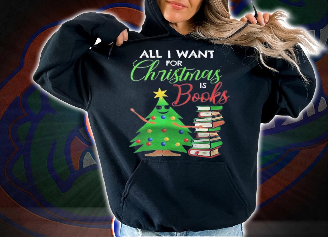 All I Want For Christmas Is Books Reading Smart Girl Shirt t-shirt