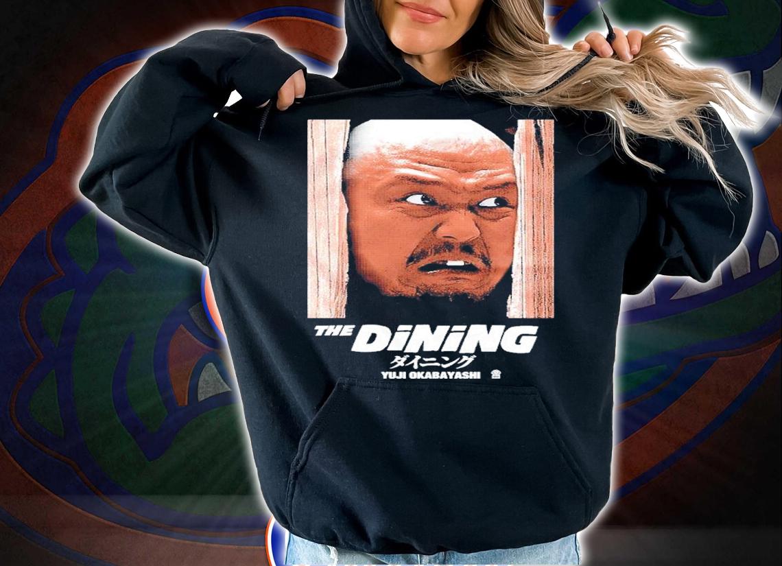 All Merchandise Big Japan Pro Wrestling Yuji Okabayashi The Dining Shirt t-shirt hoodie