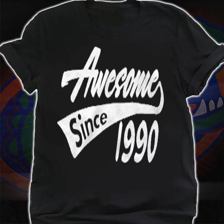 Awesome 1990 Bday 31 Years Old 31St Birthday Gift Men Women Shirt t-shirt