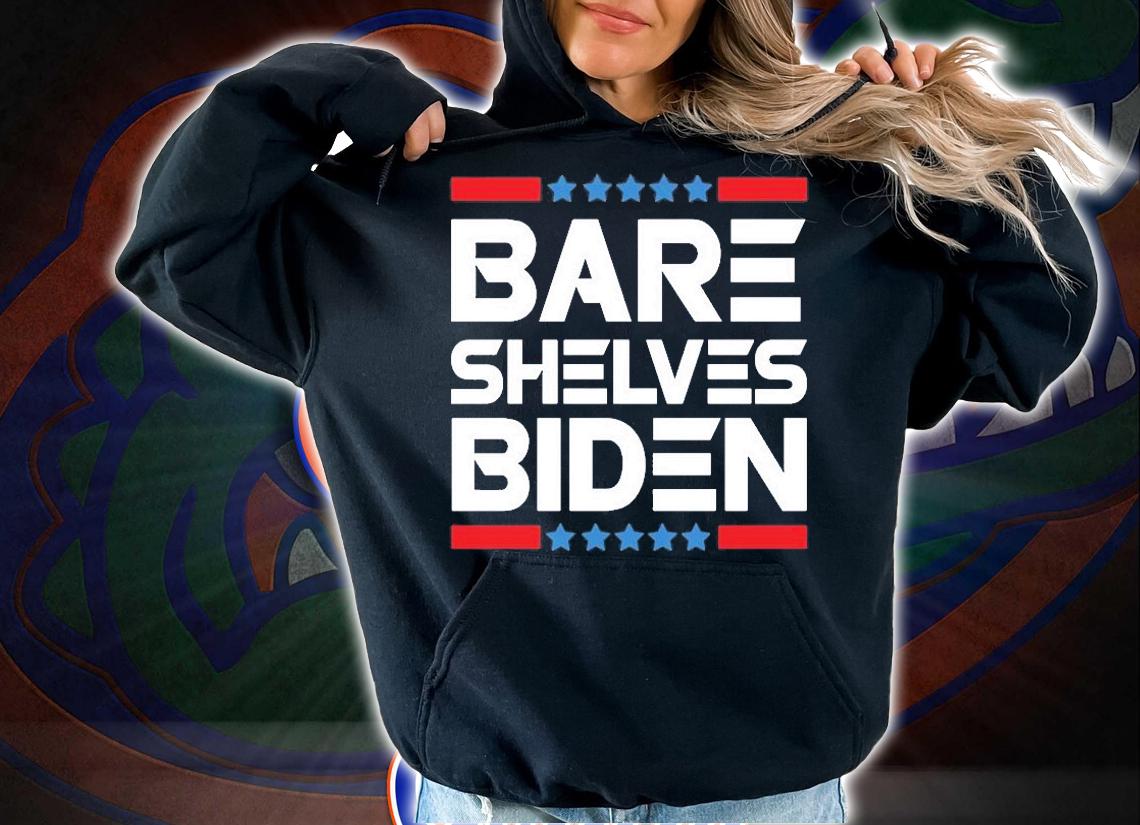 Bare Shelves Biden Design Fjb, Biden, Let's Go Brandon, Dementia Biden T-Shirt t-shirt