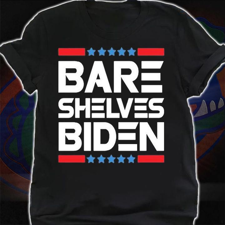 Bare Shelves Biden Design Fjb, Biden, Let's Go Brandon, Dementia Biden T-Shirt t-shirt