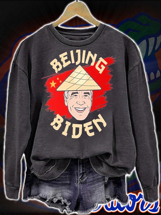 Beijing Biden - Anti Joe Biden Funny Anti Biden China T-Shirt t-shirt sweatshirt