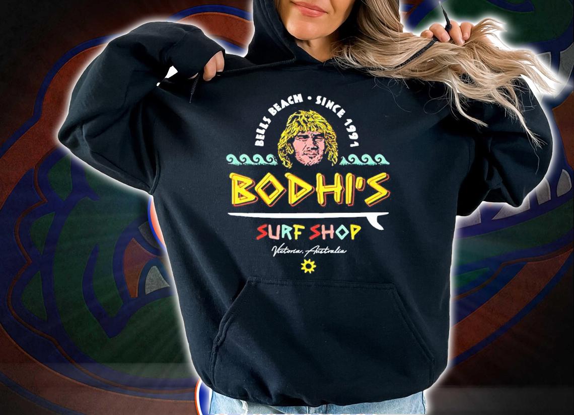 Bells Beach Since 1991 Bodhi's Surf Shop Shirt t-shirt hoodie