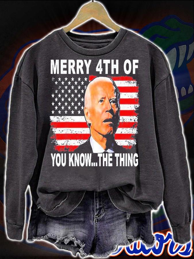 Biden Dazed Merry 4th of You Know The Thing T-Shirt t-shirt sweatshirt