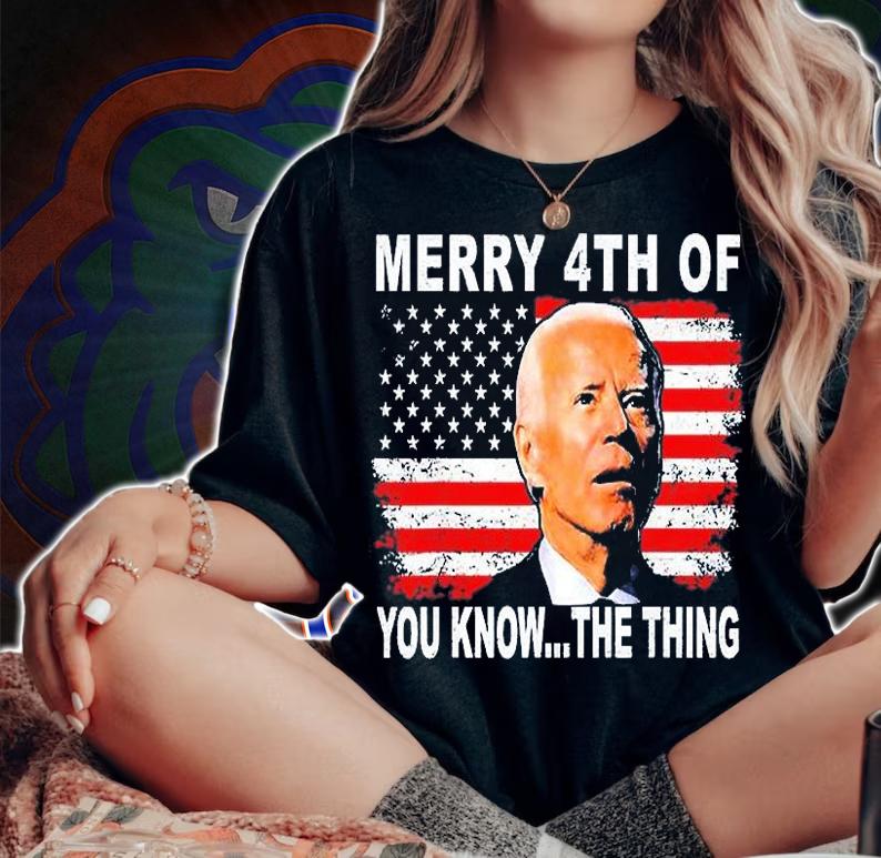 Biden Dazed Merry 4th of You Know The Thing T-Shirt t-shirt woman shirt
